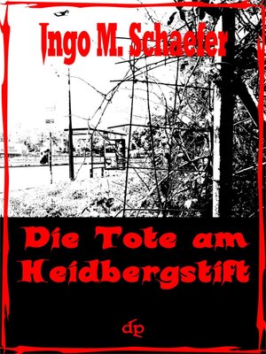 cover image of Die Tote Am Heidbergstift